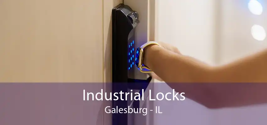 Industrial Locks Galesburg - IL